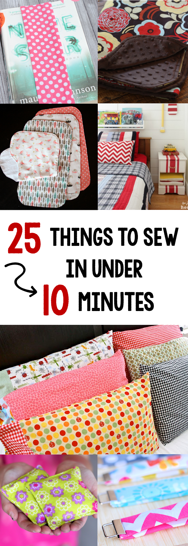 25 Projects to Sew in 10 Minutes - The Daily Seam